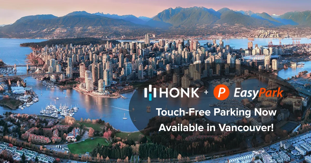 HONK and EasyPark Partner to bring contactless parking to Vancouver.