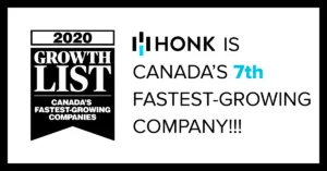 HONK Places 7th on Canada's Fastest-Growing Companies List.