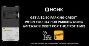 HONK + INTERAC DEBIT | Parking convenience at your fingertips