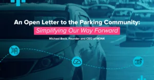 CEO Open Letter | Hassle-free parking reservations with HonkMobile