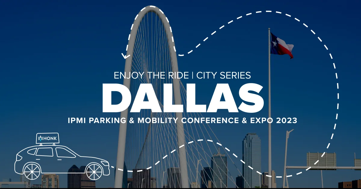 City Series - Dallas | Honk | Experience the future of parking with HonkMobile