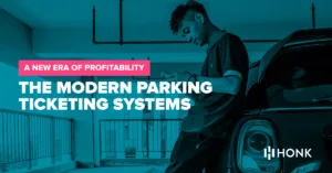 Modern parking ticketing systems | Maximize parking efficiency with HonkMobile